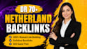 build high authority dofollow DR 70 netherlands backlinks