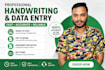write anything with my beautiful handwriting and date entry