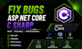 fix bugs in your asp net core backend application