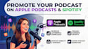 promote your podcast on apple podcasts and spotify