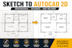 convert your sketch into a professional autocad dwg drawing