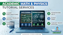 tutor you in advanced math, algebra, and physics