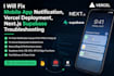 fix mobile app notification, vercel deployment, nextjs supabase troubleshooting