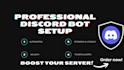 setup, configure and automate professional discord bots