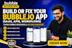 make bubble io website, build bubble app, bubble developer,bubble saas bubble io