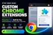 develop custom chrome extension solutions