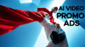 create ai generated video promo ads