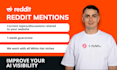 do reddit mentions to improve your ai visibility