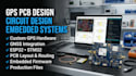 design gps pcb, circuit, and embedded systems