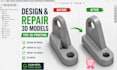 design 3d model, repair stl file, modify 3d model, for 3d printing, fix mesh