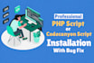 install and setup any PHP script or codecanyon script on your server