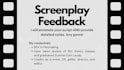 give you feedback on your screenplay