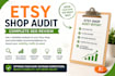 do a complete etsy shop audit with SEO recommendations