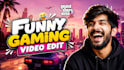 professionally edit funny gaming videos