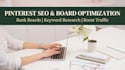 do professional pinterest SEO and board optimization