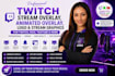 design twitch stream overlay animated overlay logo and youtube stream graphics