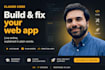 build and fix your web app with claude code