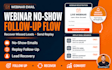 setup webinar no show follow up email automation