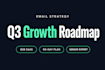 create q3 b2b saas email strategy and roadmap