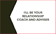 be your relationship coach
