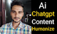 humanize ai content, edit chatgpt text and improve readability