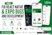 fix bugs, crashes and design issues in your react native mobile app