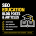 write SEO education blog posts and articles