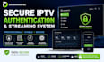 implement secure iptv authentication and streaming system