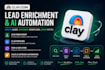 setup clay com lead generation, enrichment and ai automation