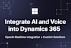 integrate ai and voice into dynamics 365