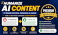 humanize chatgpt, claude, and gemini ai content