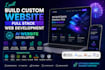 build custom website, full stack web development, ai website developer