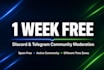 provide 1 week free discord and telegram moderation