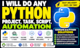 do any project, task ,script, automation in python