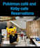 book pokemon cafe and kirby cafe reservations in japan