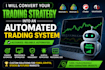 convert your trading strategy into an automated trading system