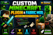 create custom minecraft plugin or fabric mod