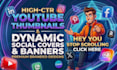 design youtube thumbnails, banners and cover images