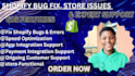 design, customize, develop, fix and optimize your shopify store professionally