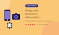 write seo articles about all gadgets and electronics
