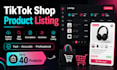 do tiktok shop product listing, upload and SEO optimization