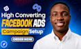 expert facebook ads setup, management and conversion tracking