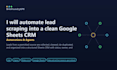 automate lead scraping into a clean google sheets CRM