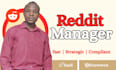 be your professional reddit manager for organic growth