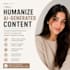 humanize ai generated content into natural, engaging writing
