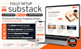 fully setup account manage substack newsletter design substack setup