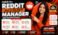 be your reddit manager