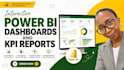 build interactive power bi dashboards and KPI reports