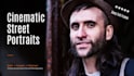 create cinematic street portraits in berlin