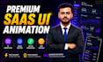 create premium saas UI animation, app motion design and lottie animation